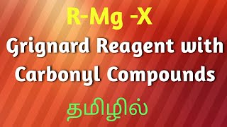 Grignard Reagent with carbonyl compounds in Tamil  NEET  IIT JEE [upl. by Oirevlis513]