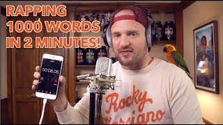 Rapping 1000 Words in 2 Minutes NEW WORLD RECORD [upl. by Quickel]