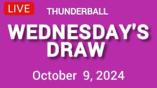 National Lottery Thunderball draw live tonight results from Wednesday 09 Oct 2024  thunderball [upl. by Reklaw188]