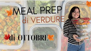 MEAL PREP di VERDURE🥦🥕AUTUNNALI 🍂Tanti suggerimenti su come fare meal prep al meglio [upl. by Harlow367]