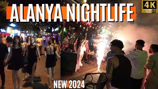 Alanya Bar Street 2024  Alanya Nightlife 2024  Antalya Nightlife Bar Street  Alanya 4k 60 FPS [upl. by Huey410]