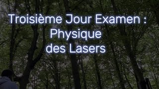 Troisième Jour dExamen Physique des Laser  quotLArt de la Guerrequot [upl. by Pierce]