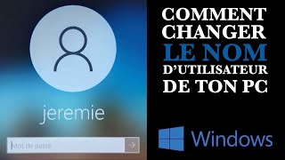 Comment changer le nom dutilisateur de ton PC Windows10 2021 [upl. by Arri]