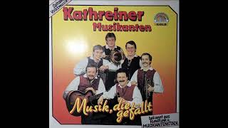 Kathreiner Musikanten  02 Spritzfahrt [upl. by Anoiek]