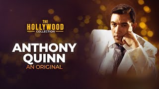 Anthony Quinn An Original  The Hollywood Collection [upl. by Boleslaw763]