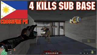 4 Kills sa Sub Base CrossFire PH [upl. by Ertemed969]