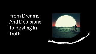 quotFrom Dreams amp Delusions to Truthquot  Elder Bart Humphrey [upl. by Aelber741]