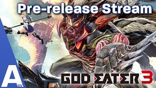 Anime Monster Hunter AKA God Eater 3 Early Gameplay Stream [upl. by Fesoy]