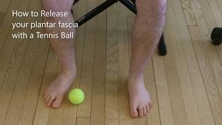 Plantar Fascia Foot Release Tennis Ball Irvin Resilience Occupational Therapy [upl. by Nalro]