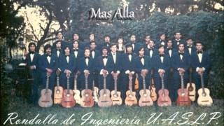 Rondalla de la Facultad de Ingenieria UASLP  Mas Alla [upl. by Monson365]