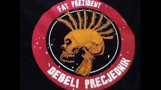 Debeli Precjednik  Fat Prezidentnema me nova stvar [upl. by Jeannine761]