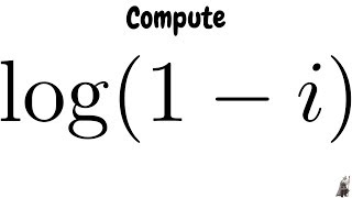 Computing all values of the Complex Logarithm log1  i [upl. by Gaskill]