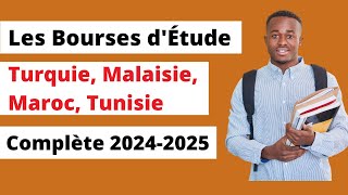 Bourses d’Étude complète pour étudier en Turquie Malaisie Maroc Tunisie en 2024  2025 [upl. by Jasik126]