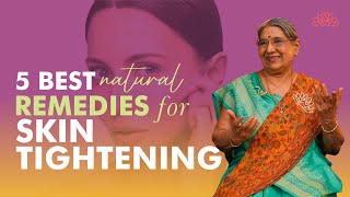 5 Best Natural Home Remedies For Tightening Your Skin  Ayurvedic Remedies For Skin Tightening [upl. by Aufa]