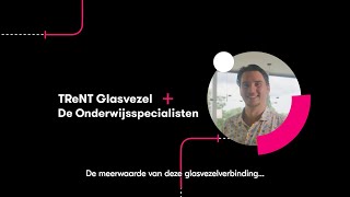 TReNT Glasvezel amp De Onderwijsspecialisten Teaser [upl. by Doone]