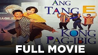 ANG TANGE KONG PAGIBIG Vic Sotto amp Maricel Soriano  Full Movie [upl. by Selby]