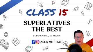 El superlativo en Inglés  CLASS 15 [upl. by Adyol133]