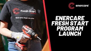 Enercare Fresh Start Program  Launch Video [upl. by Ahsata326]