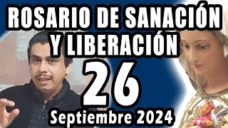 Rosario de Sanación y Liberación en vivo Jueves 26 de Septiembre del 2024 [upl. by Naired]