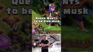 Queen wants to be Elon Musk ● Clash of Clans coc shorts clashofclans [upl. by Tamer800]