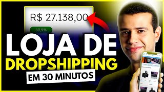 COMO CRIAR UMA LOJA DE DROPSHIPPING DO ZERO [upl. by Egres]