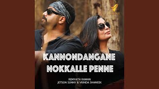 Kannondangane Nokkalle Penne feat Vrinda Shameek [upl. by Atinram608]