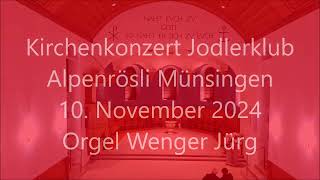 Orgel Jürg Wenger am Kirchenkonzert 2024 [upl. by Catherina]