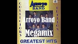 Arroyo Band Megamix [upl. by Leonid]