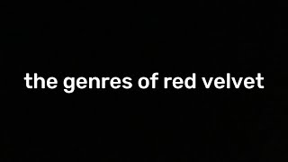 diverse discographies the genres of red velvet [upl. by Nolyk87]