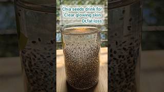 Chia Seeds drink  For glowing skin 🫶🏻shortsweightloss youtubeshorts [upl. by Lerim]