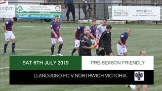 NVTV PRESEASON Llandudno FC v Northwich Victoria HIGHLIGHTS [upl. by Annhej]