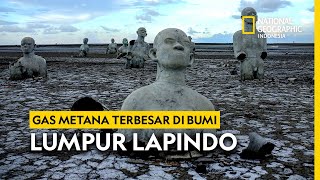 Emisi Gas Metana Terbesar di Bumi Lumpur Lapindo  National Geographic Indonesia [upl. by Malan68]