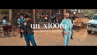 Grupo Frontera x Bad Bunny  UN X100TO Video Oficial [upl. by Conlin36]