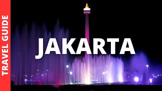 Jakarta Travel Guide 12 Best Things to Do in Jakarta Indonesia [upl. by Xenos]