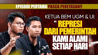 EPS PERTAMA PASCA PERETASAN KETUA BEM UGM amp UI quotREPRESI DARI PEMERINTAH KAMI ALAMI SETIAP HARIquot [upl. by Saxe]