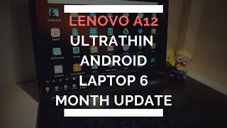 Lenovo ultrathin A12 Android Laptop 6 Month Update [upl. by Avery710]