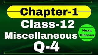 Q4 Miscellaneous Exercise Chapter1 Class 12 Math  Class 12 Miscellaneous Exercise Chapter1 Q4 [upl. by Dabbs]