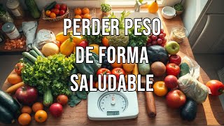 Perder peso de forma saludable🍔🥤🍟🍕🍩🍫🏋️‍♂️🏃‍♀️🚶‍♂️💊🍽️⚖️🍏💪💡❤️‍🩹📈 [upl. by Mirabella]