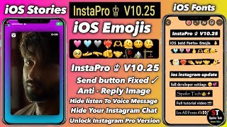 InstaPro v1025  iOS Emojis  iOS Fonts  Round Edge Story  InstaPro new update [upl. by Joash]