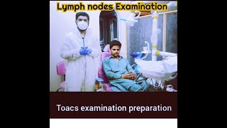 Lymph Node Examination  TOACS 1 [upl. by Jaine]