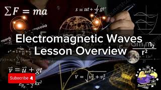 Electromagnetic Waves  Lesson Overview Key Concepts Discussion Study Tool  Audio [upl. by Zawde]