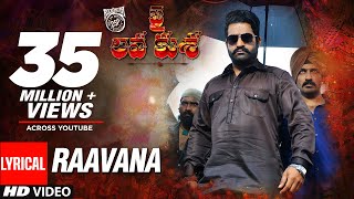 Jai Lava Kusa Songs  RAAVANA Song With Lyrics  Jr NTR Raashi Khanna  Devi Sri Prasad [upl. by Olsewski58]