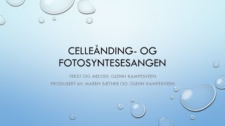 Celleånding og fotosyntesesangen [upl. by Cuyler]