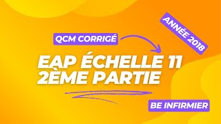 QCM corrigé  EAP échelle 11 2ème partie [upl. by Eiuqnom]