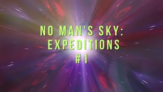 No Mans Sky Expeditions 13 Adrift  Episode 1 [upl. by Haldan555]