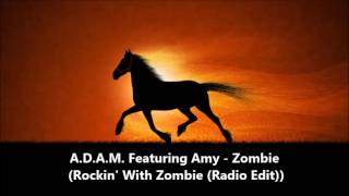 ADAM Featuring Amy  Zombie Rockin With Zombie Radio Edit 1995 [upl. by Ottillia]