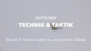 Episode 2 Kurven laufen Skitouren Technik amp Taktik präsentiert von Go Vertical [upl. by Ashatan]