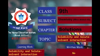 9thChemistrySolubilityandSoluteSolventInteraction Lecture 16 [upl. by Elawalo121]