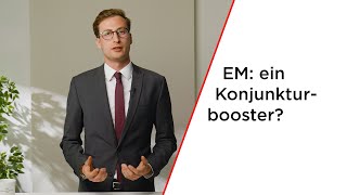 Fußballmeisterschaften  ein Booster für Konjunktur und Aktienmärkte [upl. by Gnoix]