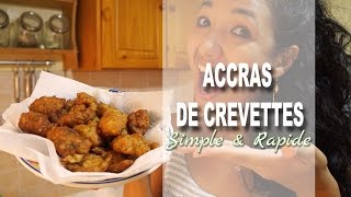 Recette facile ACCRAS DE CREVETTES [upl. by Lleoj685]